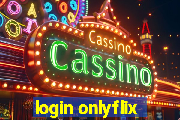 login onlyflix